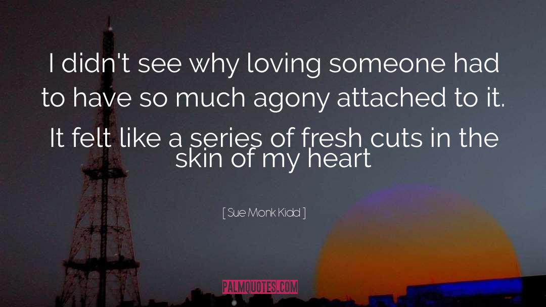 Loving Someone quotes by Sue Monk Kidd