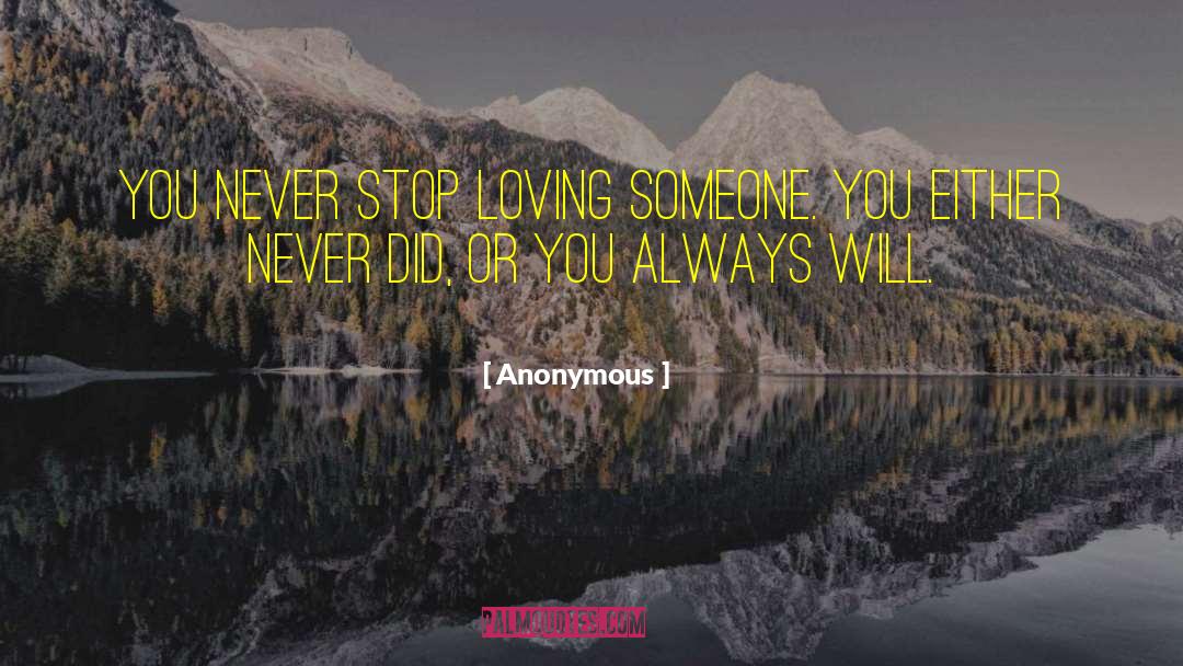 Loving Someone quotes by Anonymous