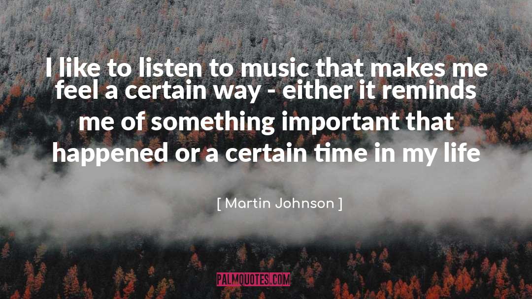 Loving Something quotes by Martin Johnson