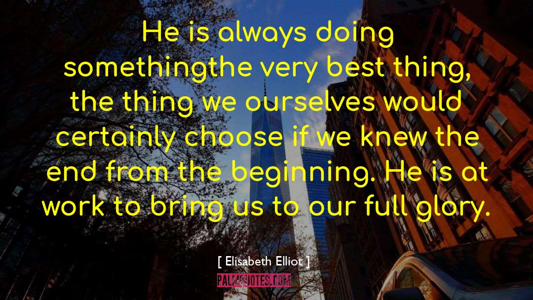 Loving Something quotes by Elisabeth Elliot