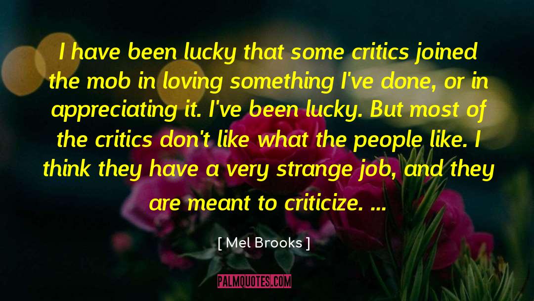 Loving Something quotes by Mel Brooks