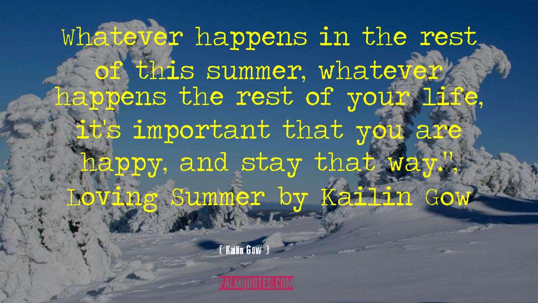 Loving Summer quotes by Kailin Gow