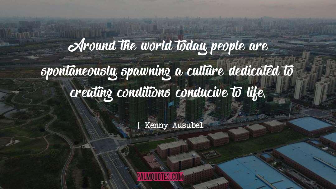 Loving Today quotes by Kenny Ausubel