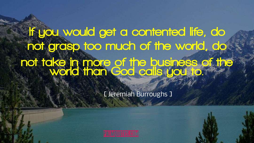 Loving Too Much quotes by Jeremiah Burroughs