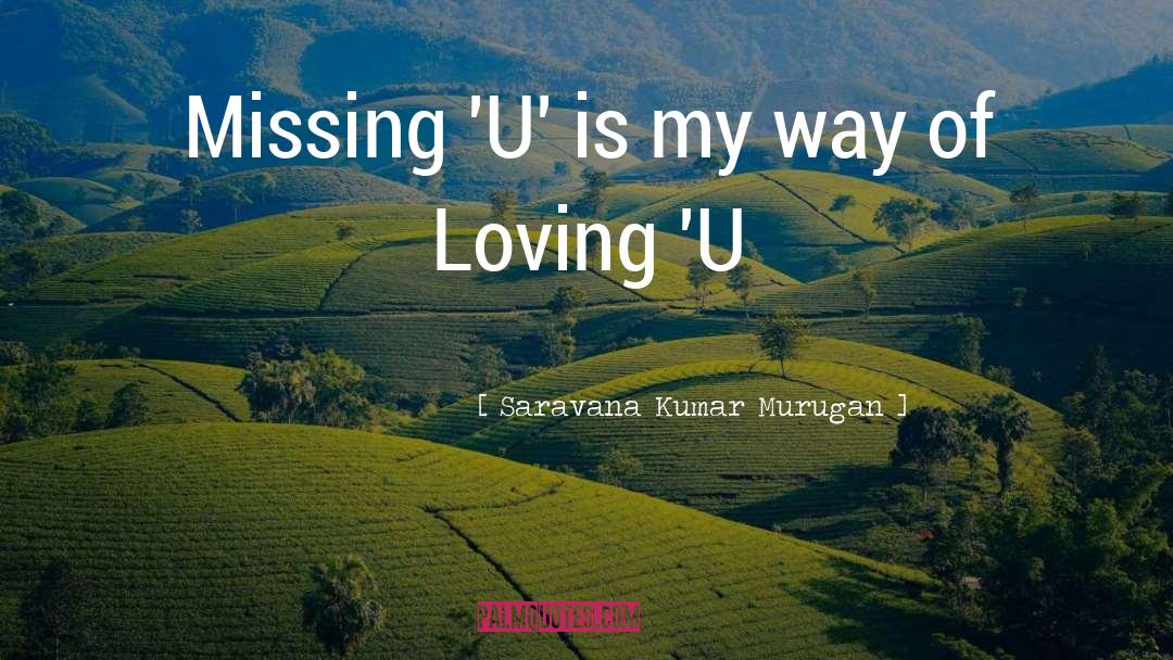 Loving Ways quotes by Saravana Kumar Murugan