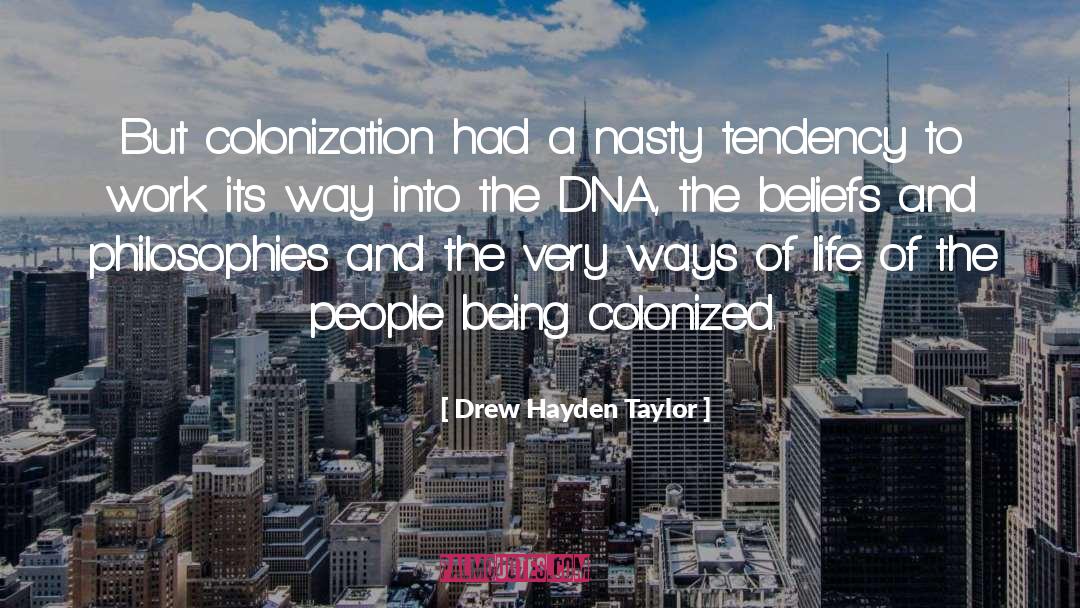 Loving Ways quotes by Drew Hayden Taylor
