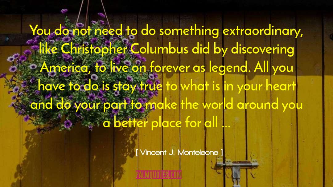 Loving What Is quotes by Vincent J. Monteleone