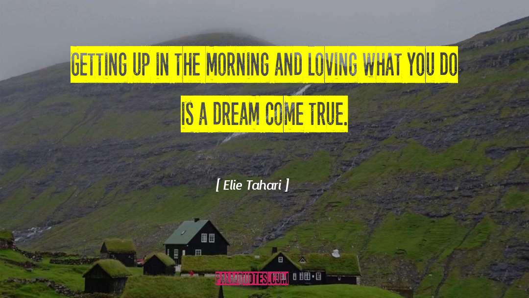 Loving What You Do quotes by Elie Tahari