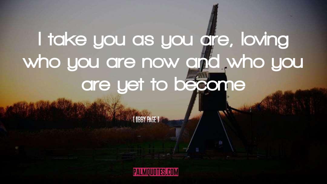 Loving Who You Are quotes by Libby Page