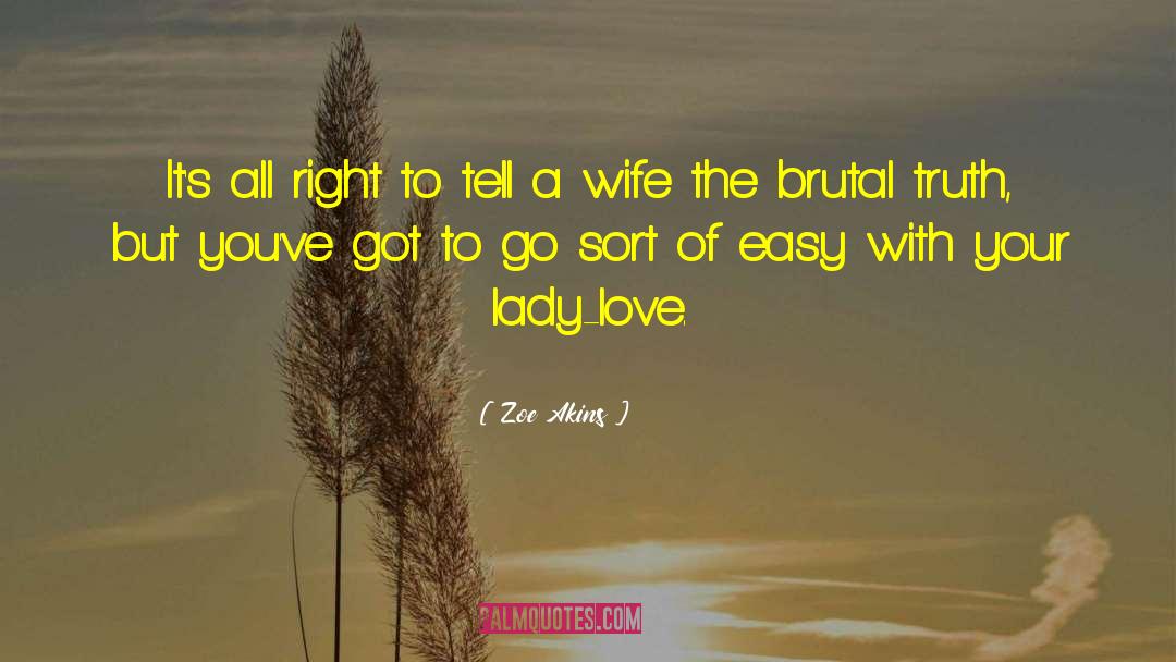 Loving Wife quotes by Zoe Akins