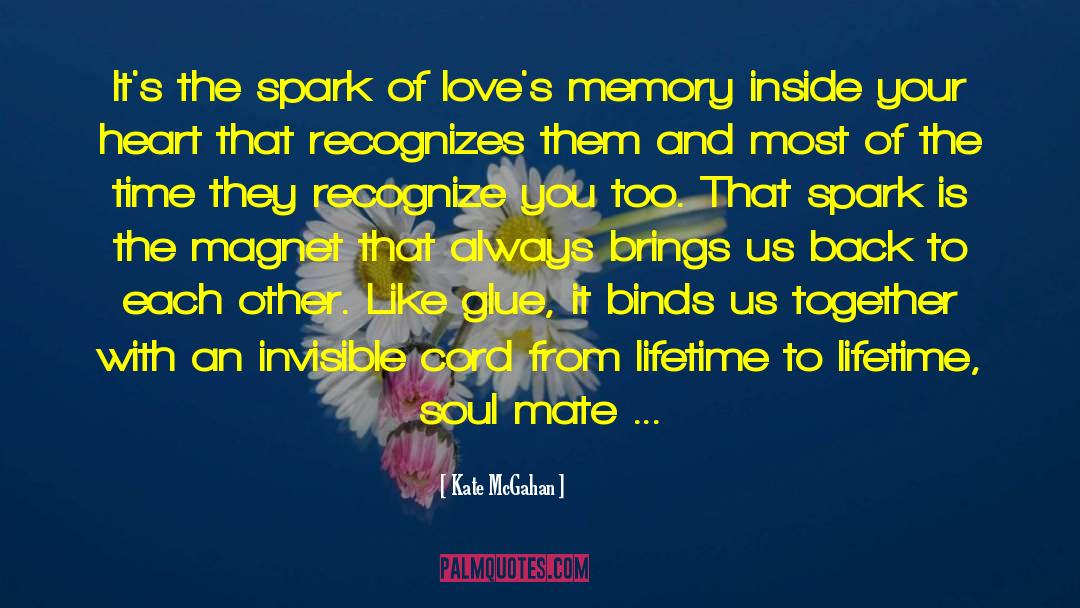 Loving With Your Soul quotes by Kate McGahan