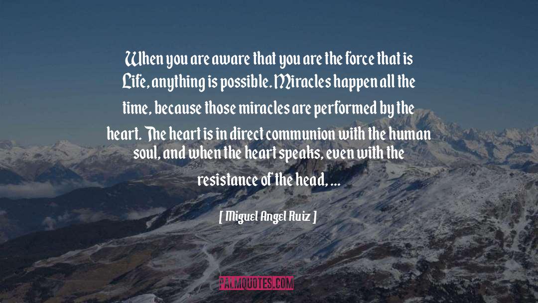 Loving With Your Soul quotes by Miguel Angel Ruiz