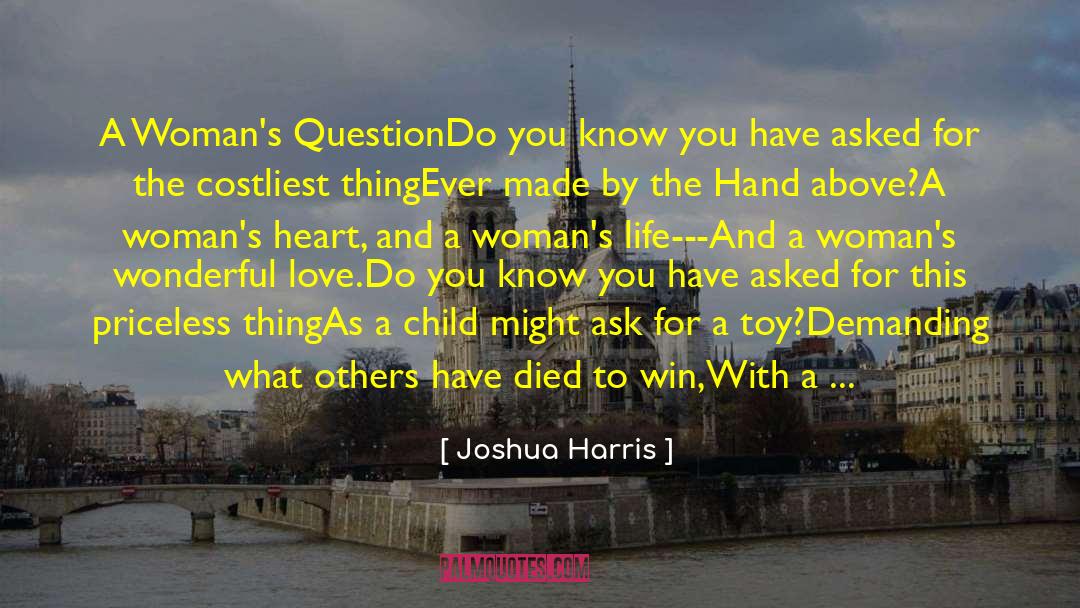 Loving Woman quotes by Joshua Harris