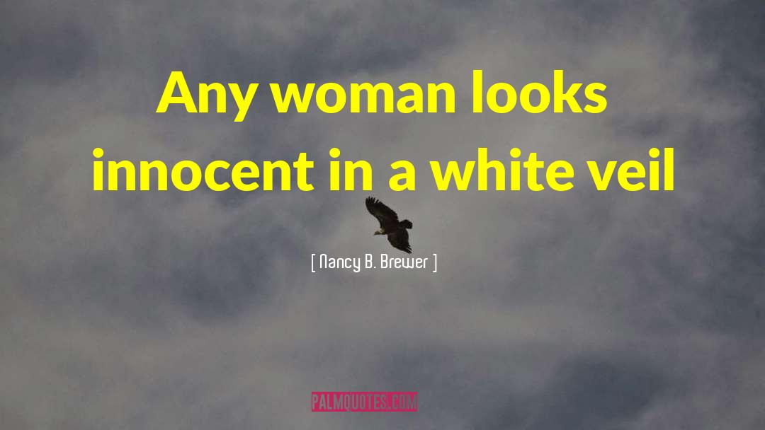 Loving Woman quotes by Nancy B. Brewer