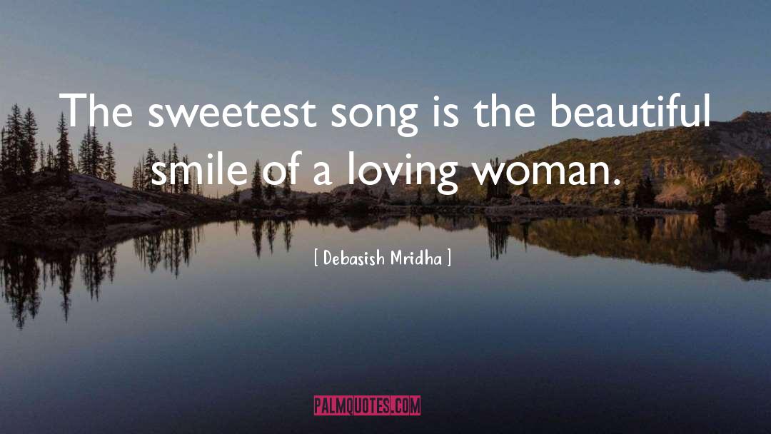 Loving Woman quotes by Debasish Mridha