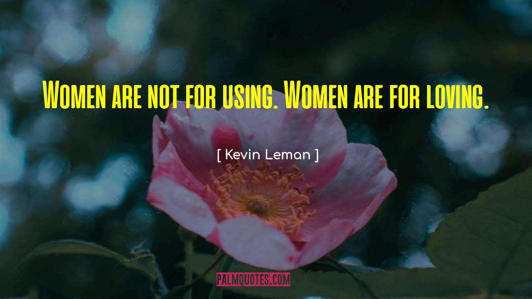 Loving Women quotes by Kevin Leman