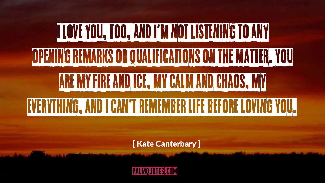 Loving You quotes by Kate Canterbary