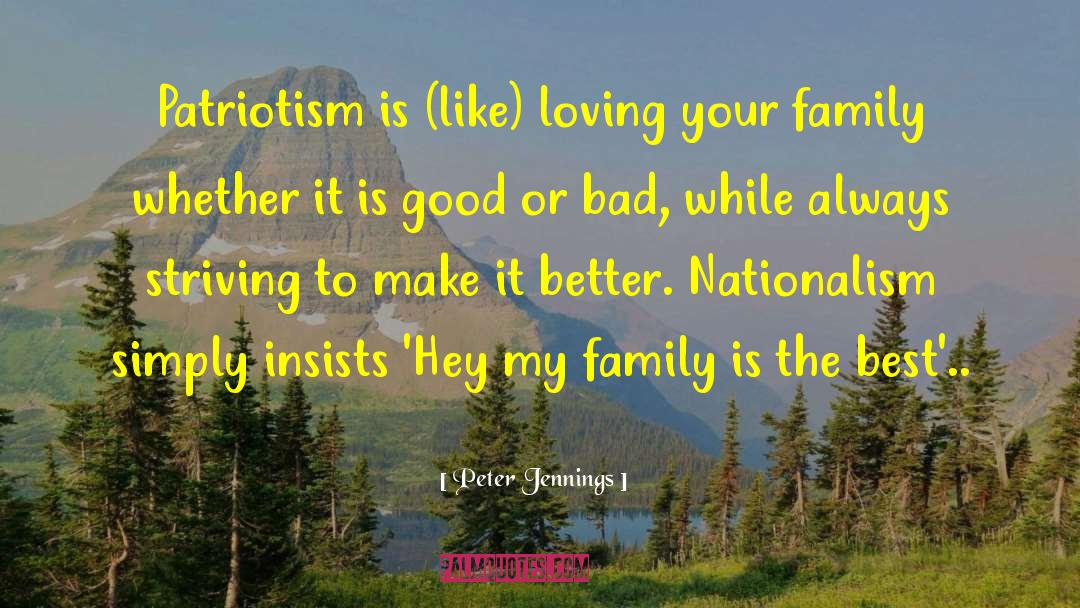 Loving Your Family quotes by Peter Jennings