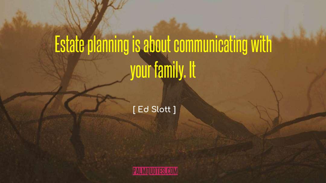 Loving Your Family quotes by Ed Slott