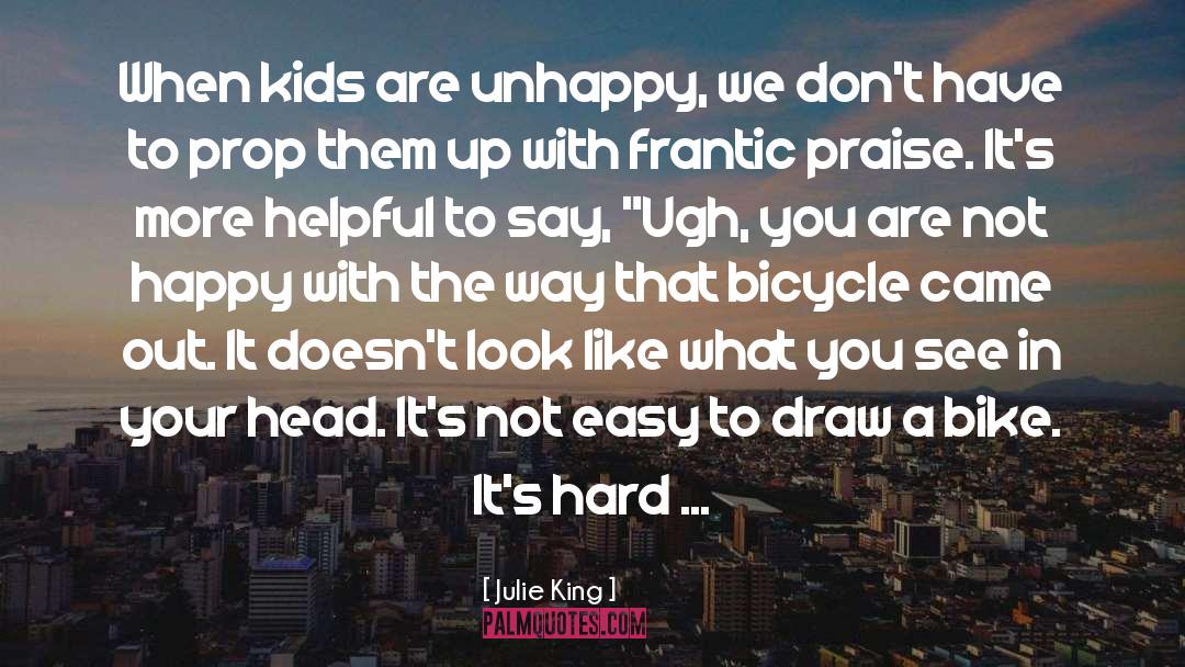 Loving Your Kids Unconditionally quotes by Julie King