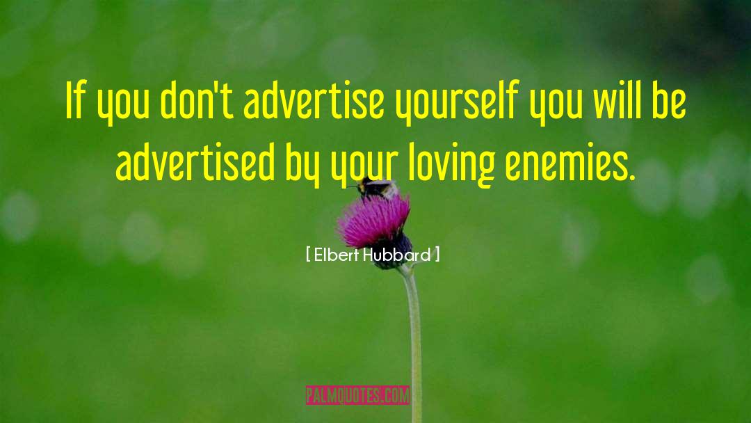 Loving Your Stepchild quotes by Elbert Hubbard