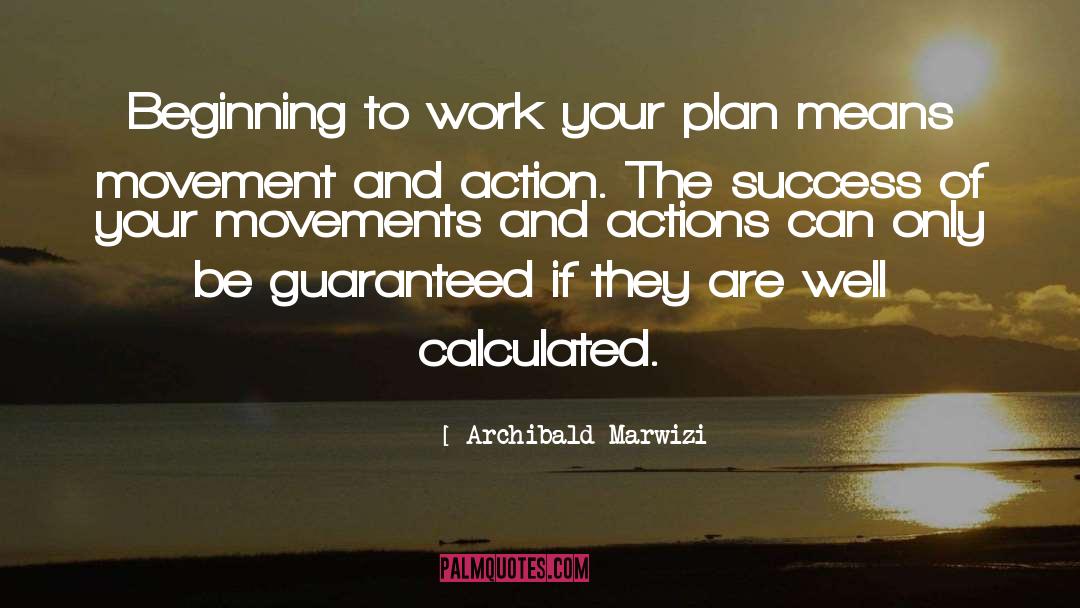 Loving Your Work quotes by Archibald Marwizi