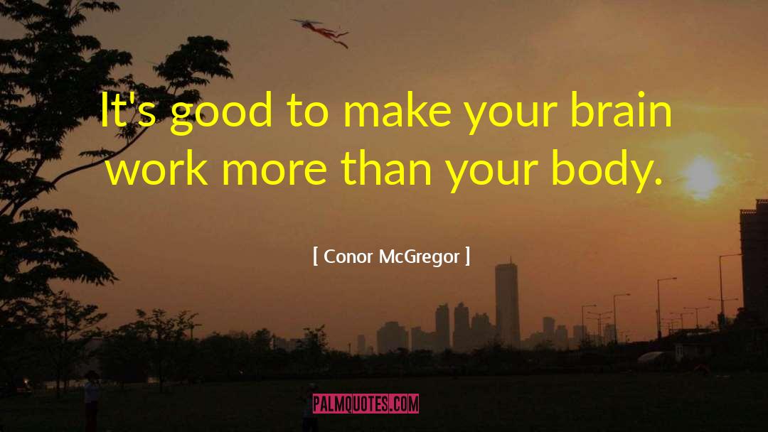 Loving Your Work quotes by Conor McGregor