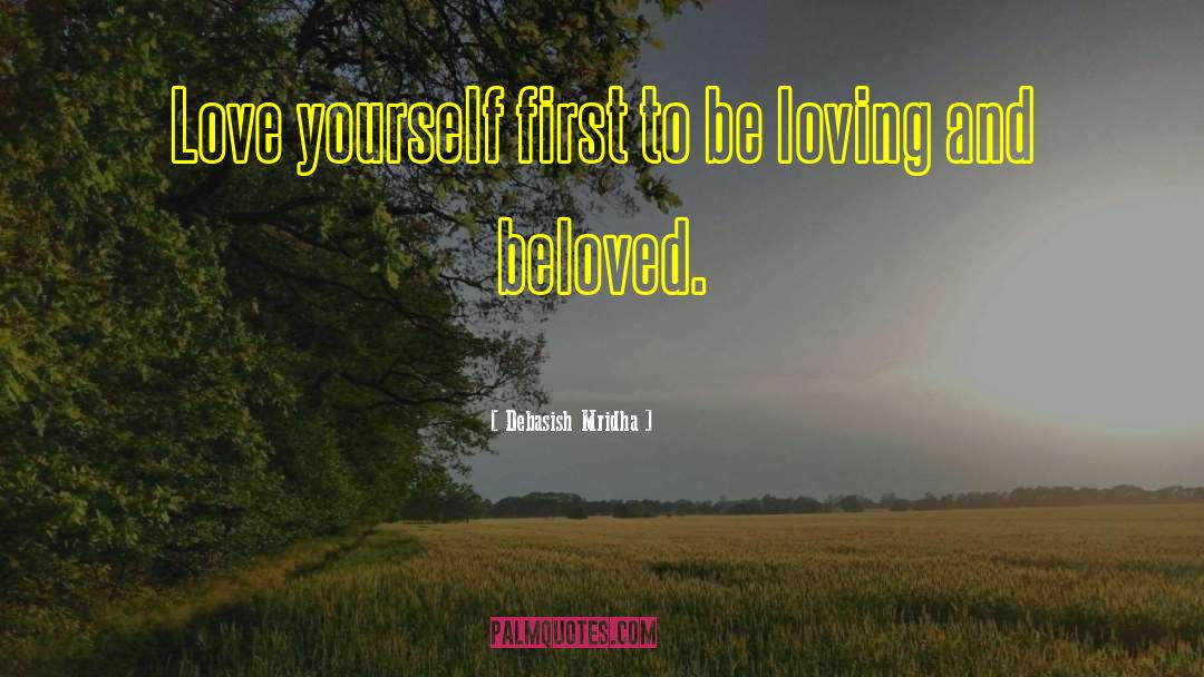 Loving Yourself And Happiness quotes by Debasish Mridha