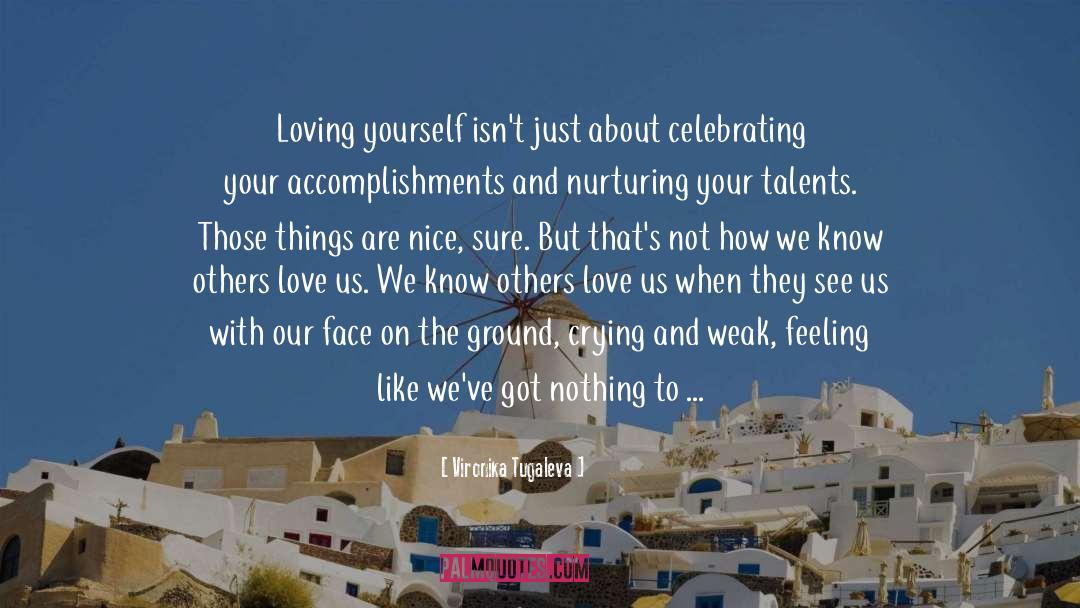 Loving Yourself quotes by Vironika Tugaleva