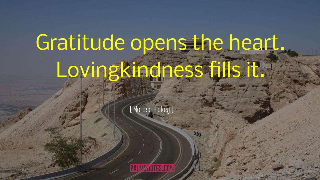 Lovingkindness quotes by Marese Hickey