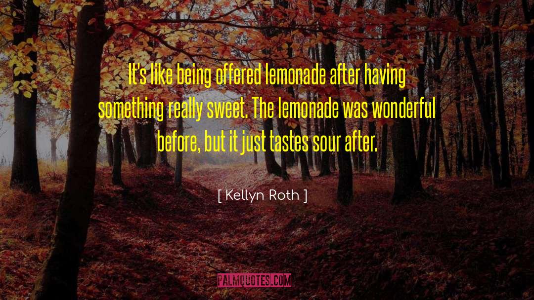 Lovingly Sweet quotes by Kellyn Roth
