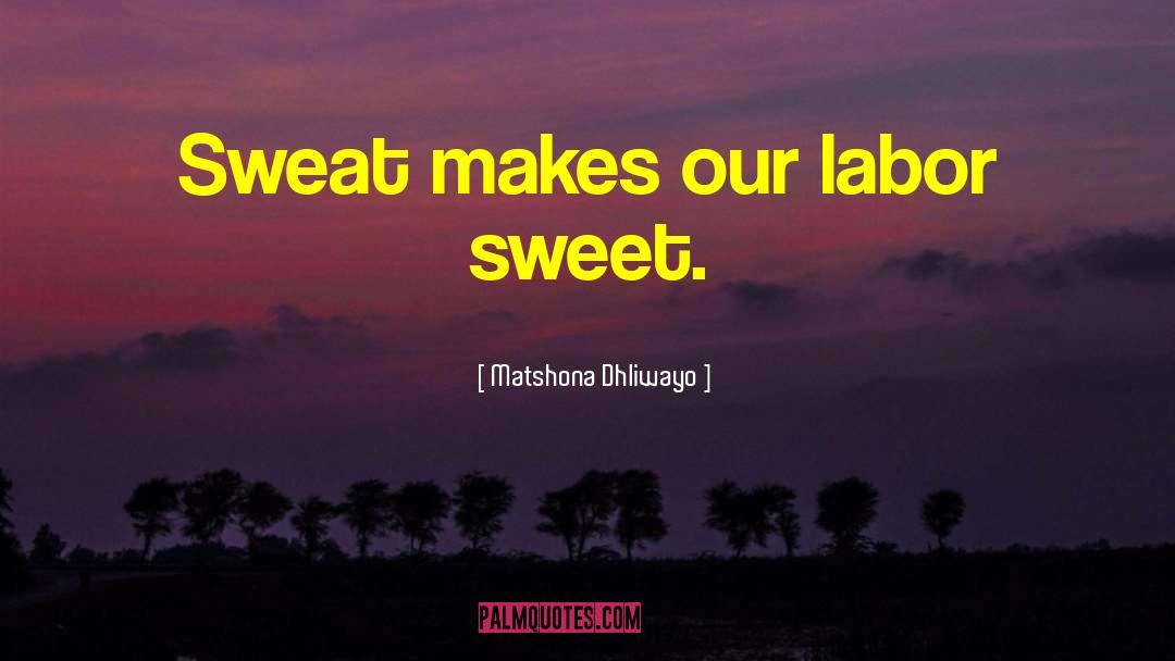 Lovingly Sweet quotes by Matshona Dhliwayo
