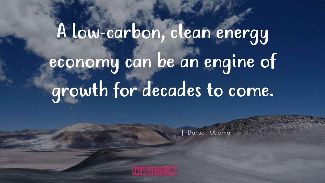 Low Carbon quotes by Barack Obama