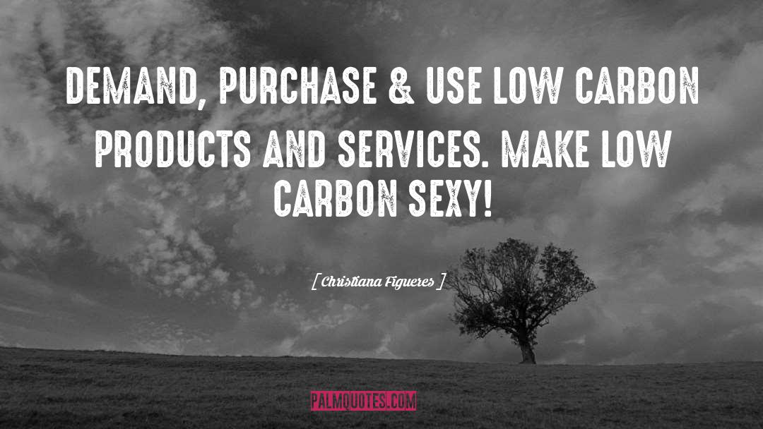 Low Carbon quotes by Christiana Figueres