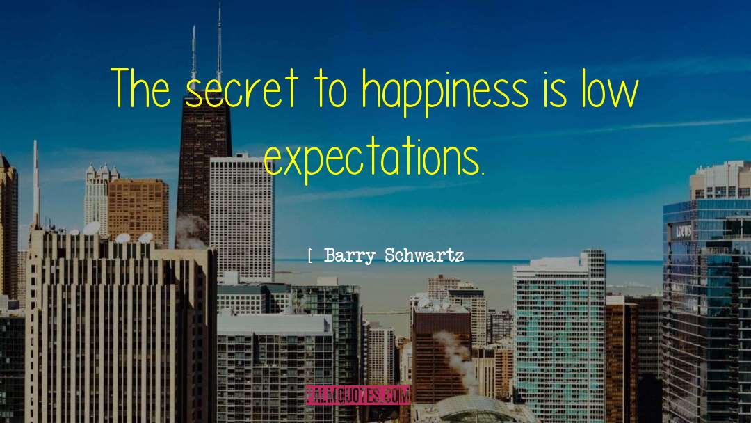 Low Expectations quotes by Barry Schwartz