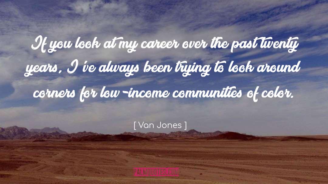 Low Income quotes by Van Jones