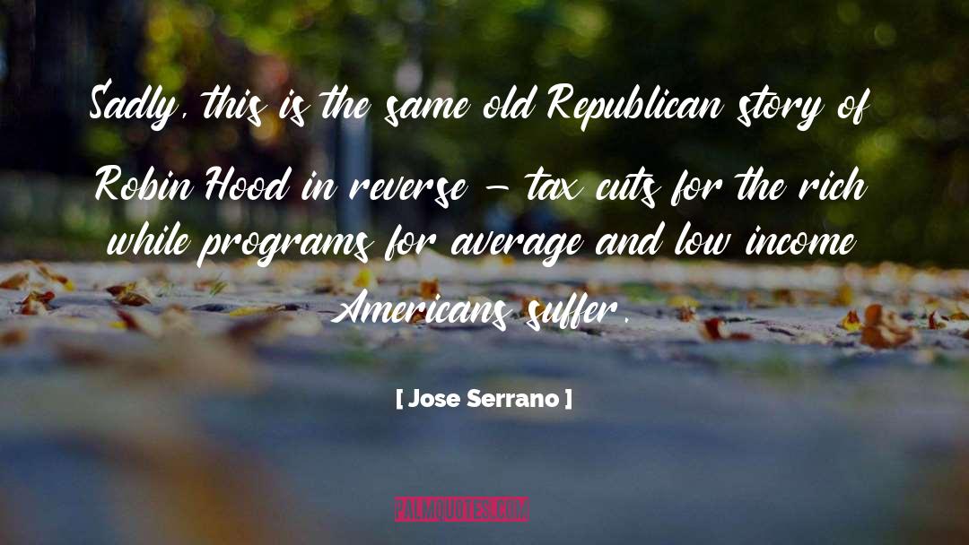 Low Income quotes by Jose Serrano