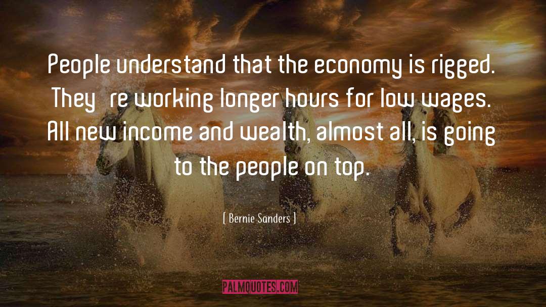 Low Income Workers quotes by Bernie Sanders