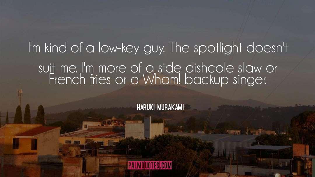Low Key quotes by Haruki Murakami