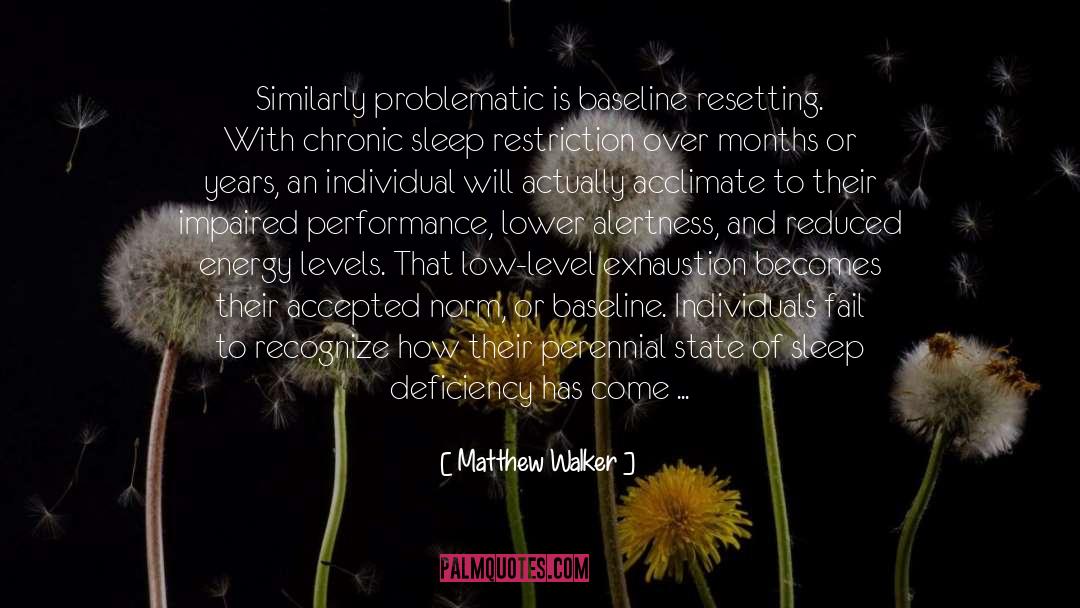 Low Level quotes by Matthew Walker