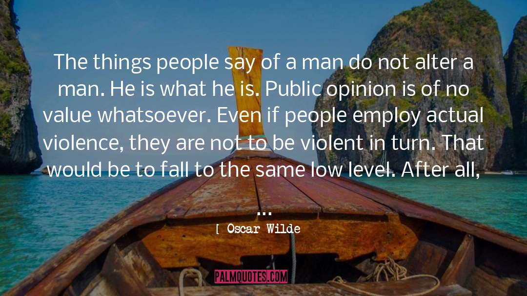 Low Level quotes by Oscar Wilde