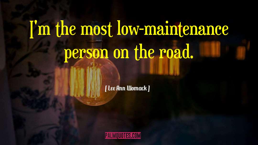 Low Maintenance quotes by Lee Ann Womack