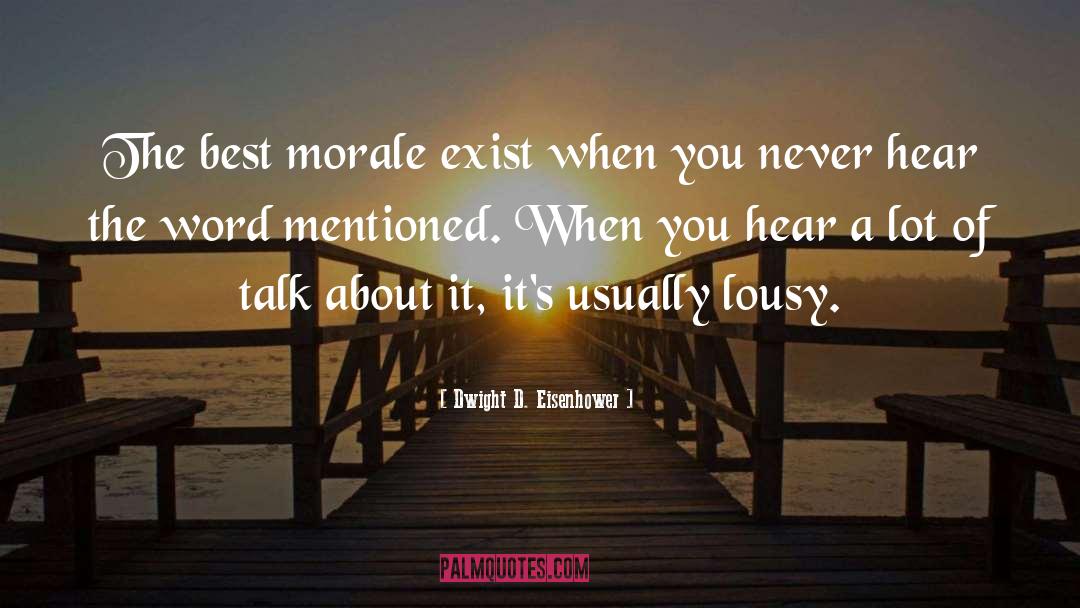 Low Morale quotes by Dwight D. Eisenhower