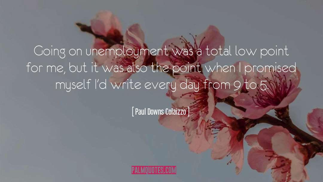 Low Point quotes by Paul Downs Colaizzo