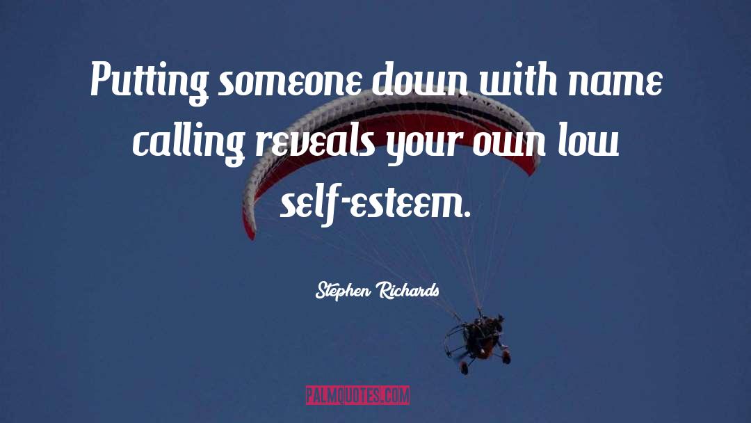 Low Self Esteem quotes by Stephen Richards