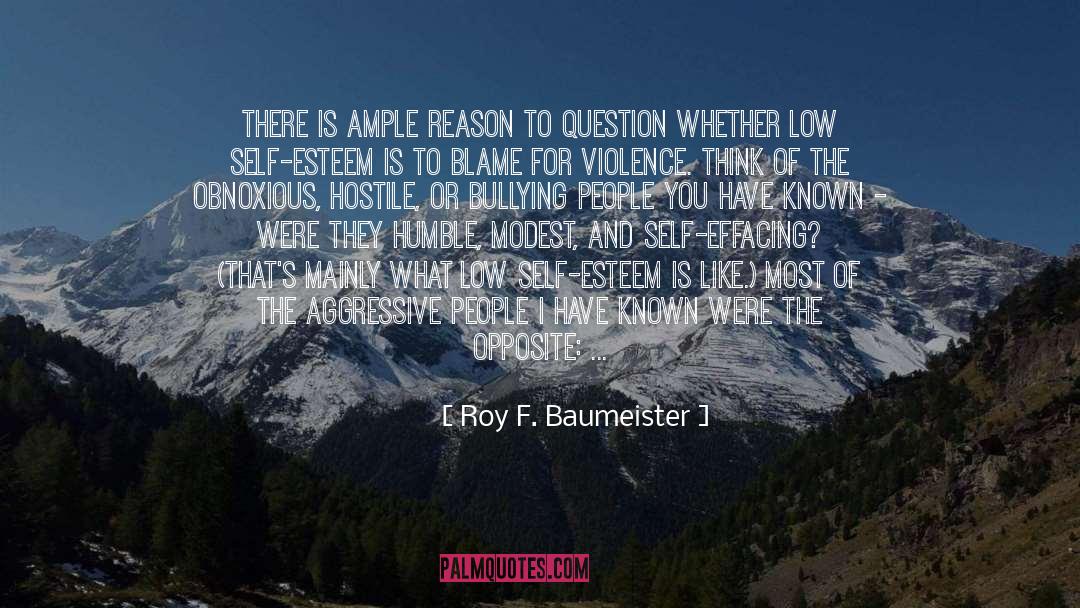 Low Self Esteem quotes by Roy F. Baumeister