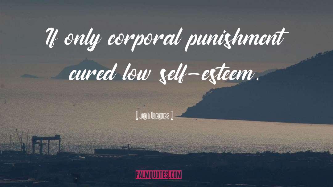 Low Self Esteem quotes by Jeph Jacques