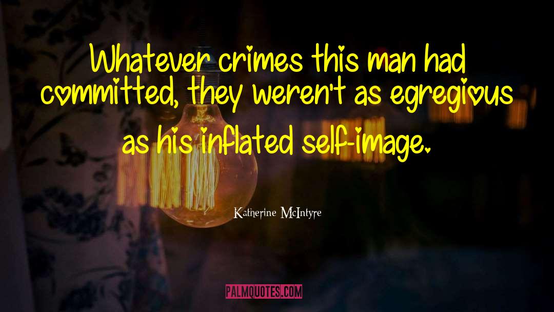 Low Self Image quotes by Katherine McIntyre