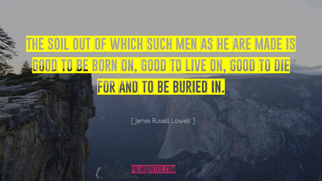 Lowell quotes by James Russell Lowell