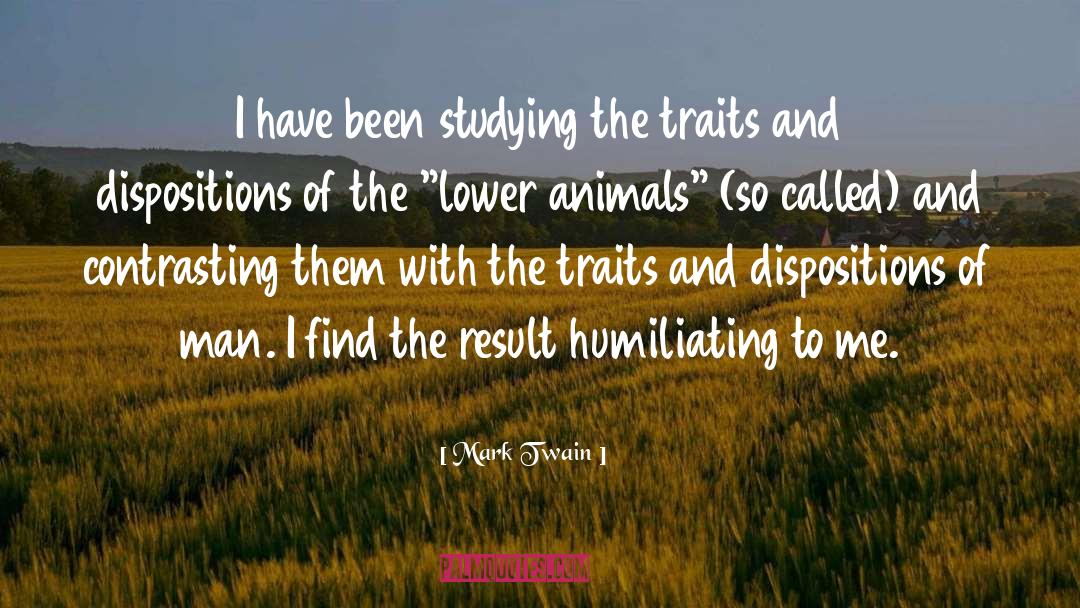 Lower Animals quotes by Mark Twain
